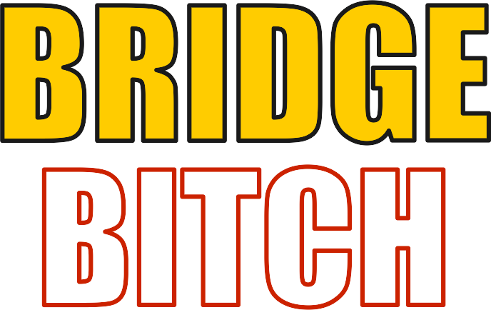 Bridge Bitch